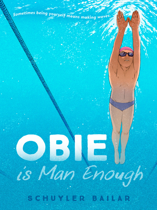 Title details for Obie Is Man Enough by Schuyler Bailar - Available